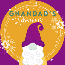 Load image into Gallery viewer, Gnandad&#39;s Grand Adventure