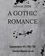 Load image into Gallery viewer, A Gothic Romance 4 weekly Advent Calendar PREORDER installment option